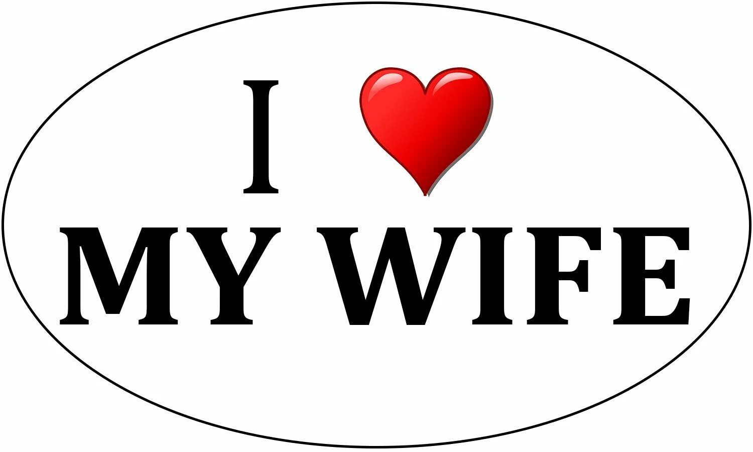 Wife перевести. I Love my wife. I Love my wife шаблон. My Love my наклейки. Стикеры жене.