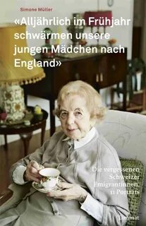 "Alljährlich im Frühjahr schwärmen unsere jungen Mädchen nach England&...