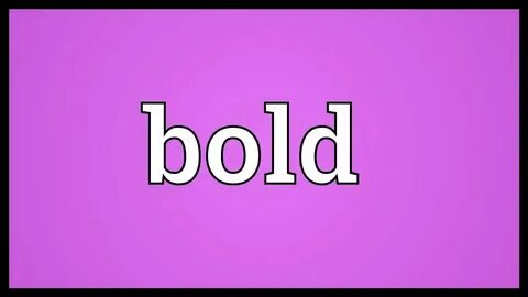 Bold definition