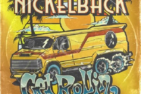Nickelback get rollin