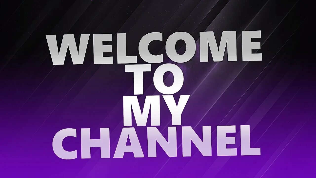 Welcome to rise. Welcome to my channel. Welcome my channel. Welcome to my youtube channel. Фон Welcome to channel].