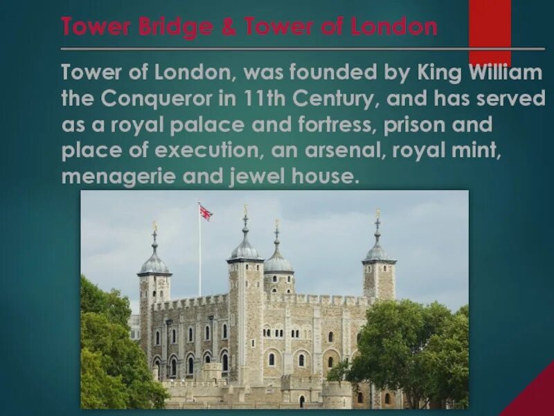 The Tower of London was founded by. Достопримечательности Великобритании презентация. Достопримечательности Великобритании проект. Презентация на английском London attractions. London was founded in