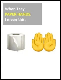 Paper hands