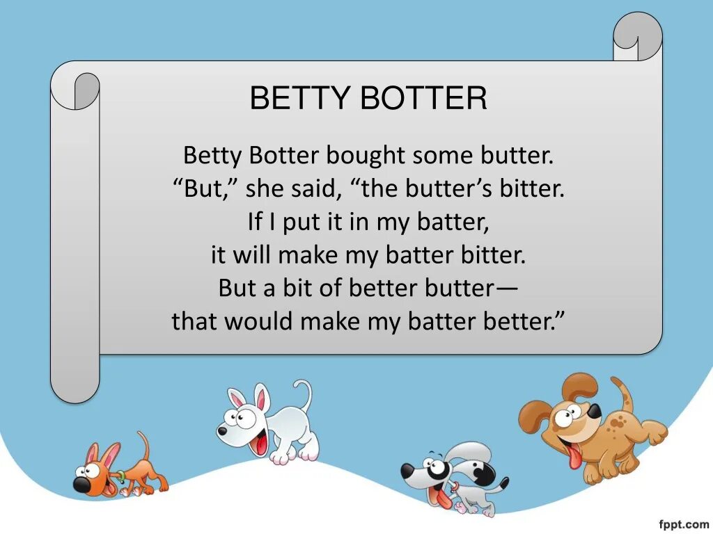 She said how many. Betty Botter bought some Butter скороговорка. Английская скороговорка Betty Botter. Скороговорки на английском Betty Botter bought some Butter. Betty better Butter скороговорка.