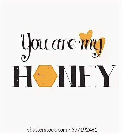 Be my Honey перевод. You're my Honey bunch. Honey is перевод