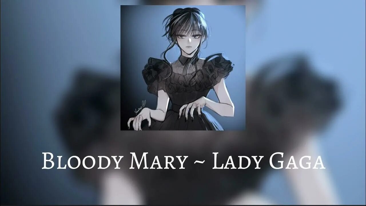 Mary on a speed up. Bloody Mary- Lady Gaga (Sped up-Nightcore).