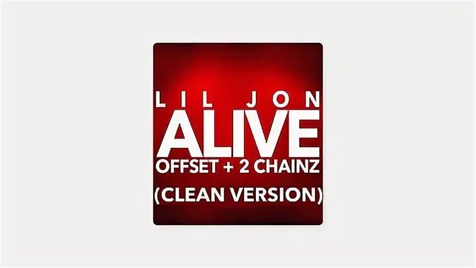 Lil jon alive. Lil Jon, Offset, 2 Chainz – Alive. Lil Jon & Offset feat. 2 Chainz - Alive. Offset Alive.