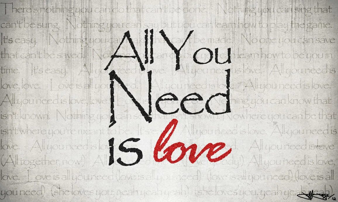 May be you need. All you need is Love картинки. All we need is Love надпись. Английское you. Любовь need_Love.