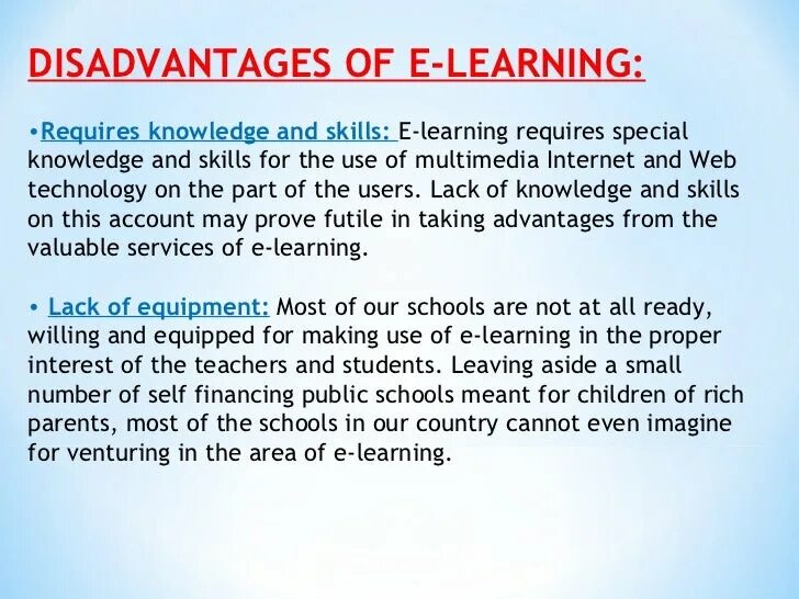 There are many advantages of having. Advantages and disadvantages of e-learning. distance learning disadvantages. distance learning advantages and disadvantages.