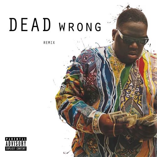 Notorious big ремикс дед Вронг. Dead wrong