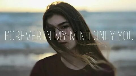Forever in my mind only you перевод
