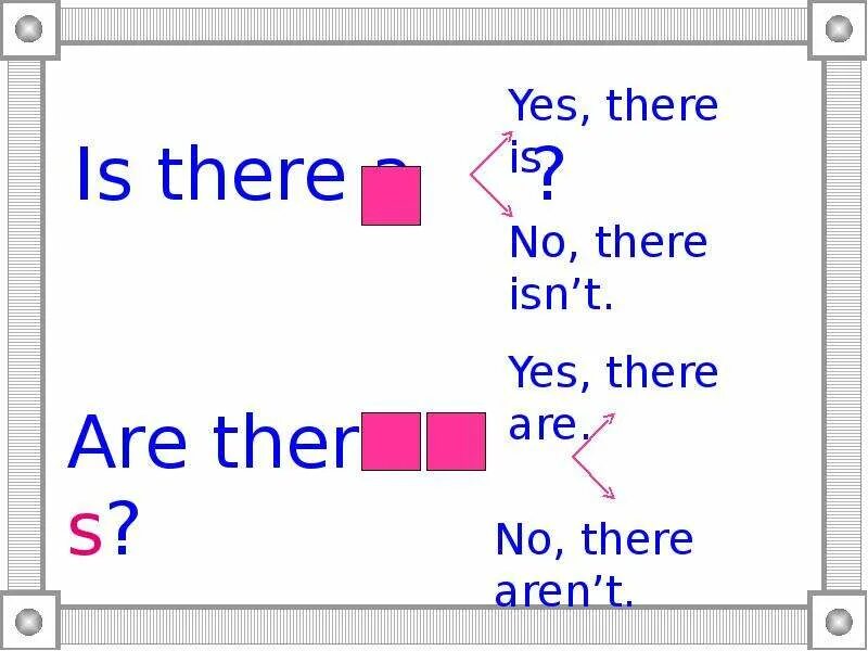 Yes there is. Is there Yes there is. Yes there are. What is there in your Room. Yes there are no there aren t