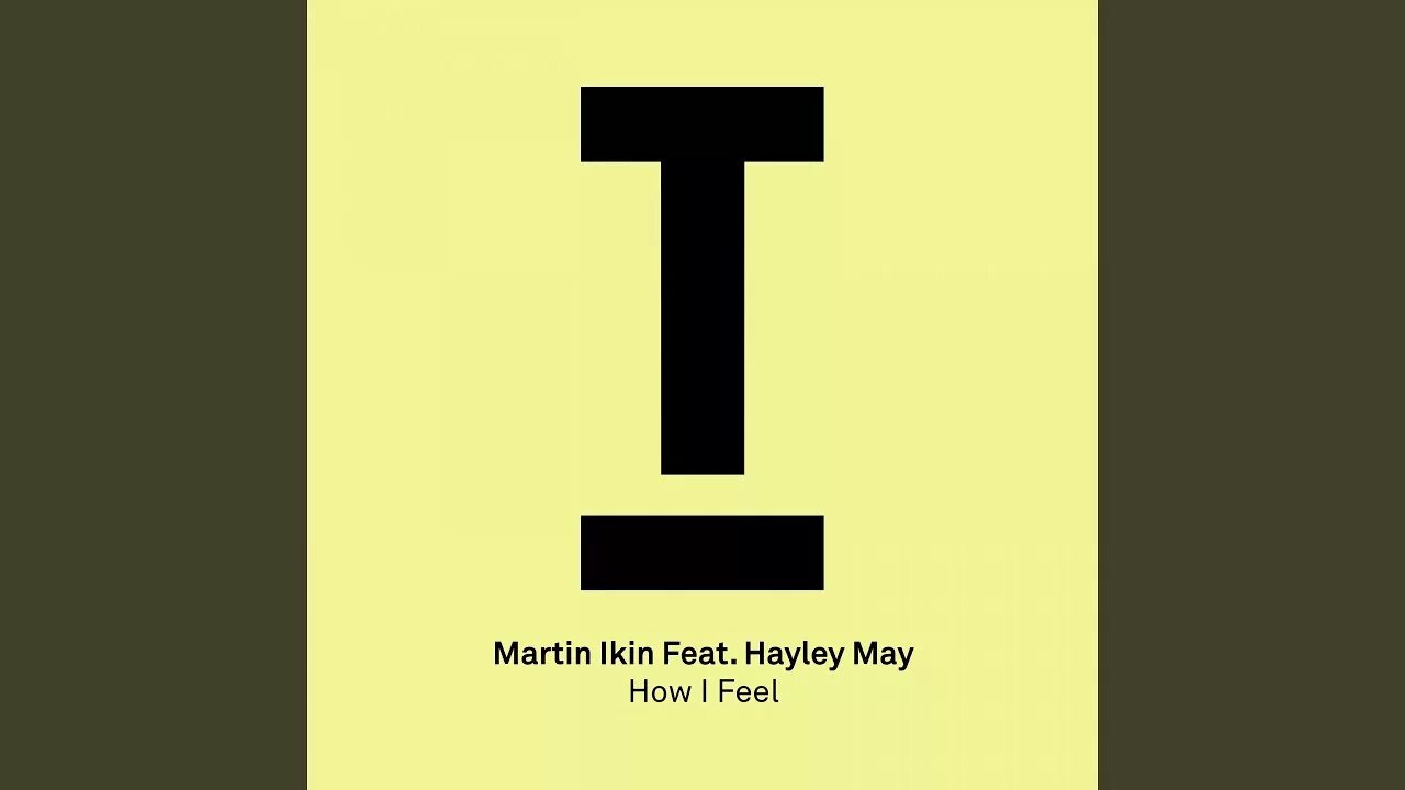 I feel like letting go. Martin ikin. Martin ikin feat Hayley May - how i feel. How i feel. Martin ikin - you (feat. Chenai).