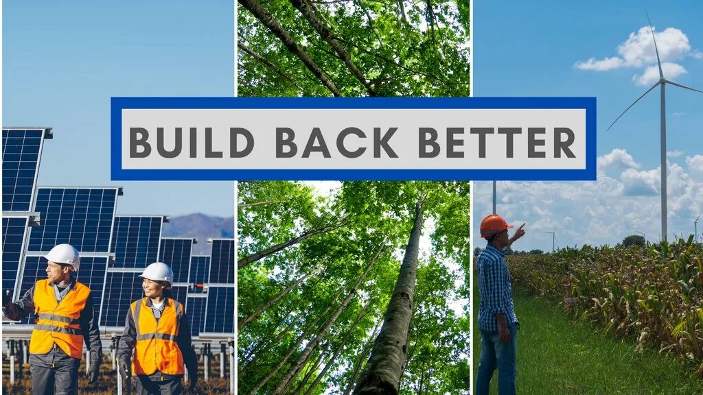 Building back better. Build back better world. build back better. build back better plan. buildings back.