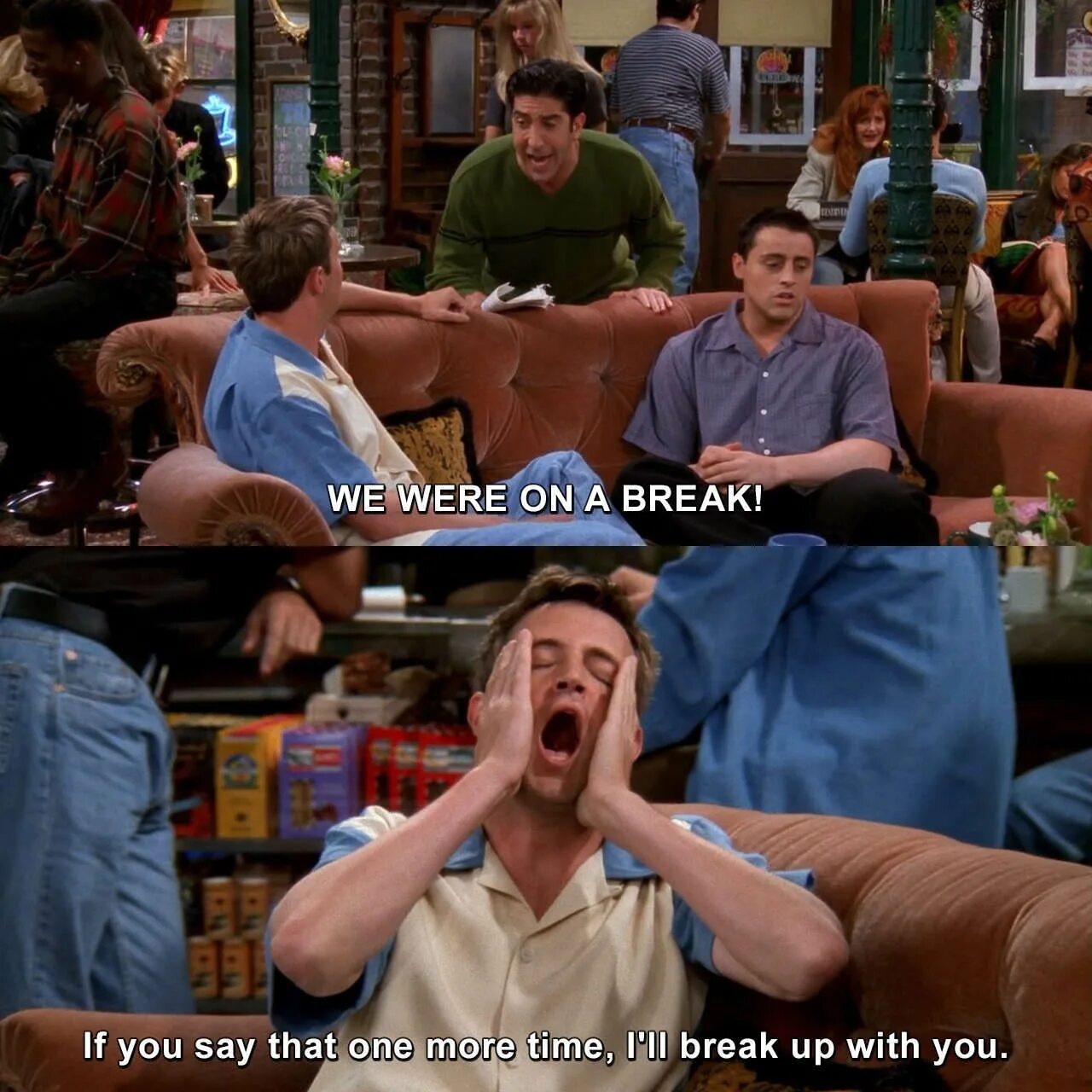 Break is all. We were on a break друзья. мем из друзей.