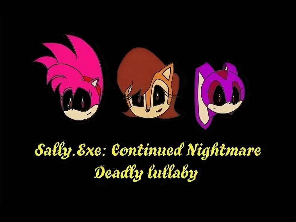 Continued nightmare. Sally exe CN. Sally exe continued Nightmare. Салли ехе Континент Найтмер. Sally exe continuing Nightmare.