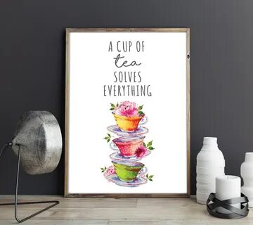 A Cup of Tea Solves Everything Cup of Tea Motivational Quote image 0.