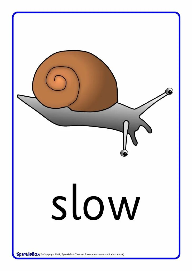 Мов слоу. Slow слово. Slow картинка для детей. Fast Slow карточки по английскому. Слово Slow рисунок.