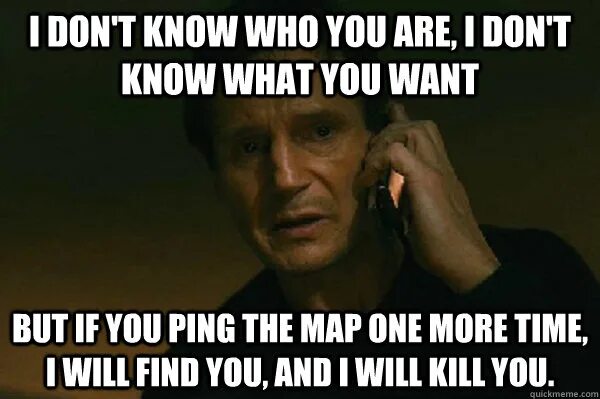 I don t know what time. I don&#039;t know who you are but i will find you i will kill you. who knows мем. you know who you are. who don&#039;t know who know.
