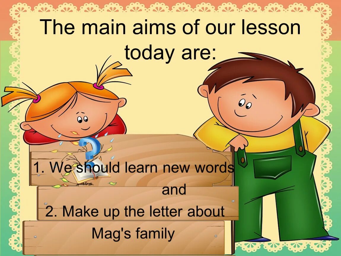 Aims of the Lesson. Today at the Lesson. The topic of the Lesson? На английском. What is Lesson. Opening activity