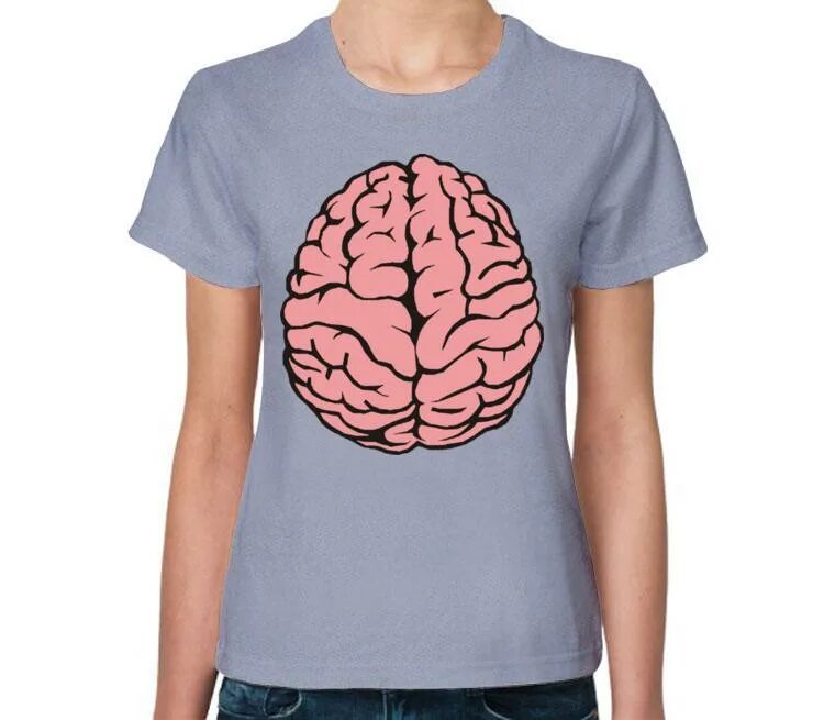 Мозгов тоже. Футболка мозг. Женские мозги. Женская футболка мозг.