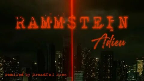 Песня adieu rammstein