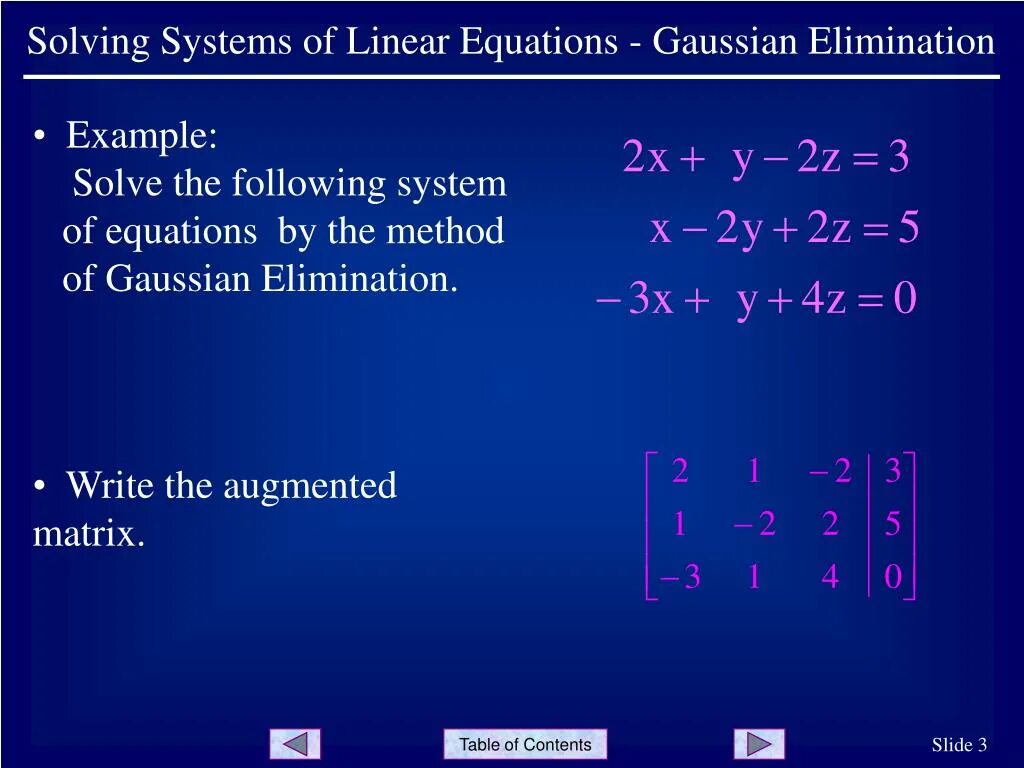 Solving Systems of Linear equations by the Gauss Elimination. System of Linear equations. Elimination Matrix. How to solve Systems of equations.