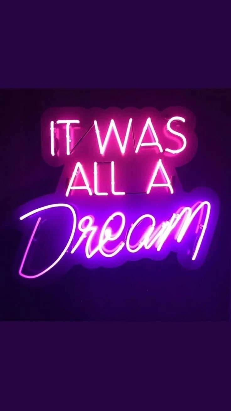 It is not a dream. Неоновая вывеска dream. неон надпись. обложка неон. свадебные неоновые вывески.