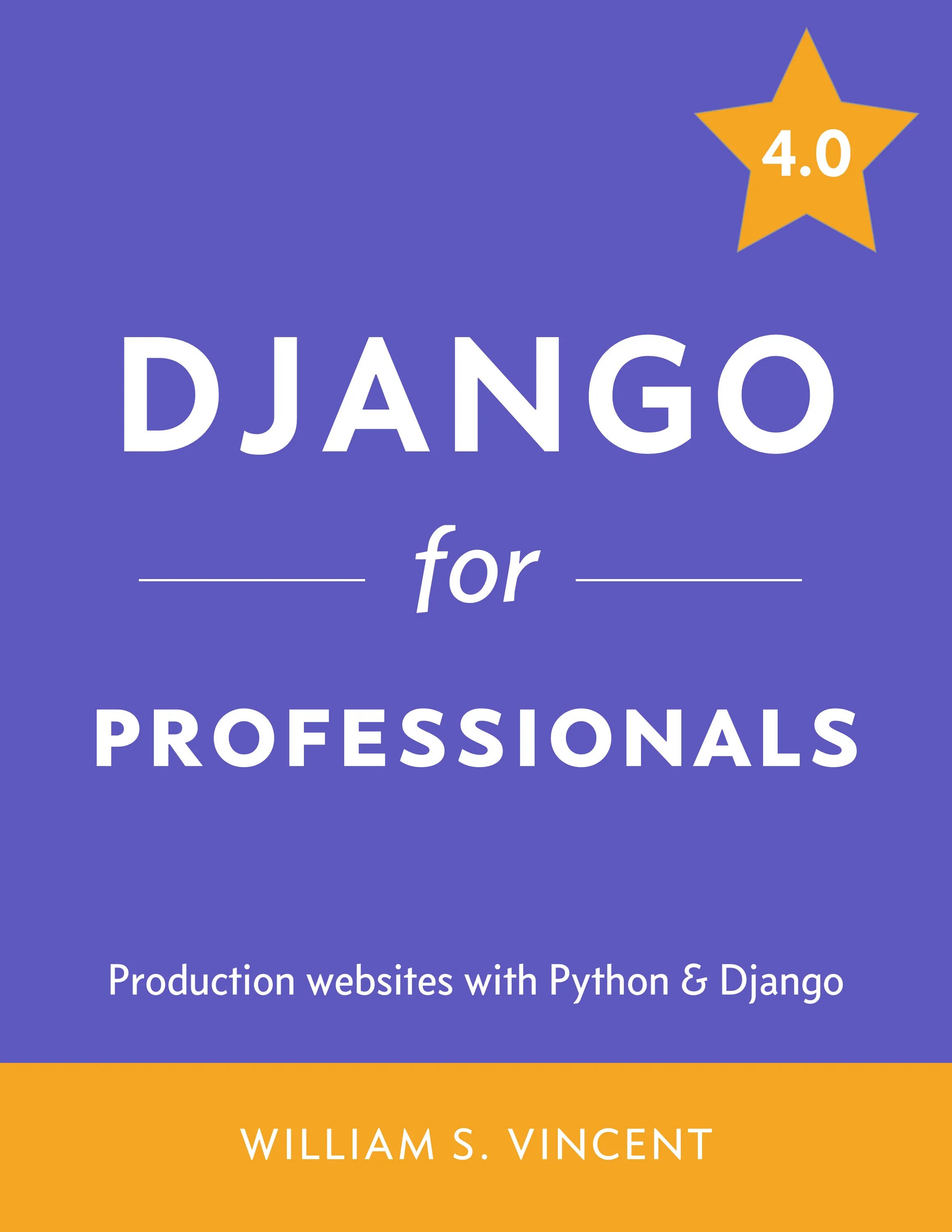 Django for professionals. Python Django книга. Django for Beginners. Питон Джанго книги.