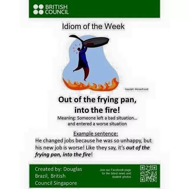 Take out идиома. Out of the frying pan into the fire. fallen out of the frying pan into the fire. out of the frying pan into the fire hobbit. jump from the frying pan into the fire.