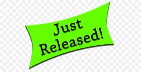 Just released