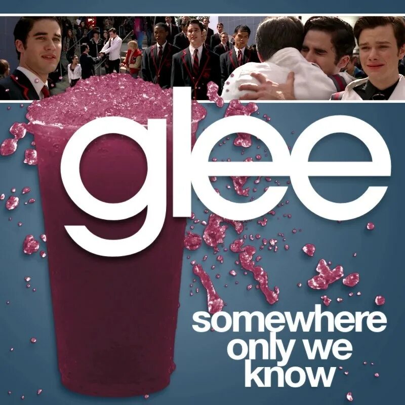 Someone only we. Somewhere only we know. glee обложка. somewhere only we know feat. sunlike brothers, blaze u somewhere only we know (by keane).