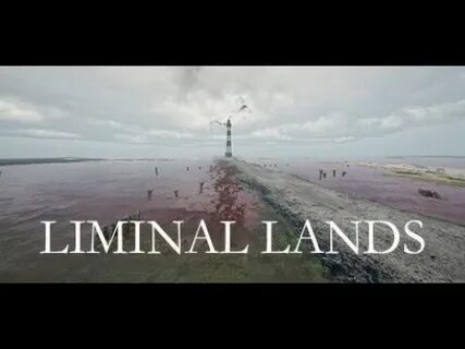 Liminal lands