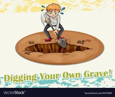Digging your