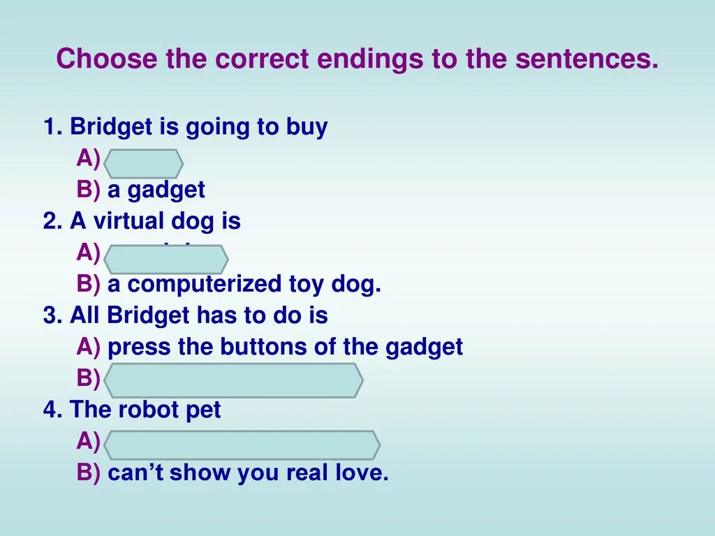 Spotlight 7 5 c. Слова 5 b gadget Madness. Spotlight 5 Module 7a презентация. Gadget Madness Spotlight 7 презентация. 1 Bridget is going to 2 a Virtual Pet is 3 when the Virtual Pet.