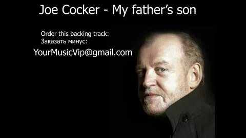 My father son joe cocker перевод