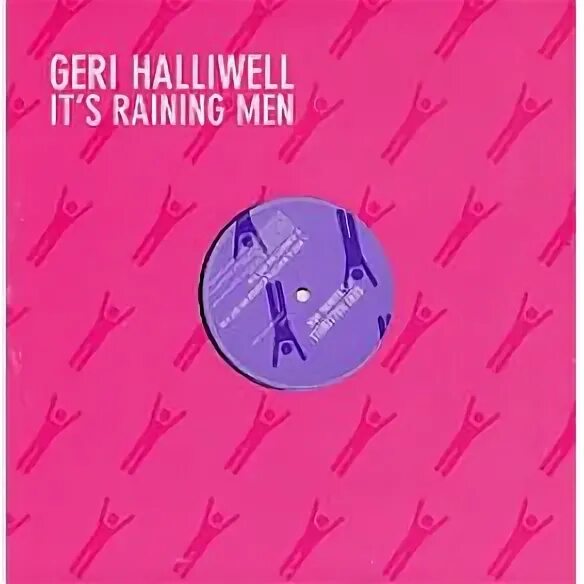 Raining man текст. Geri Halliwell it's raining men. Geri Halliwell - it's raining men обложка. It’s raining men Джери Холлиуэлл. Гери Холливелл raining man.