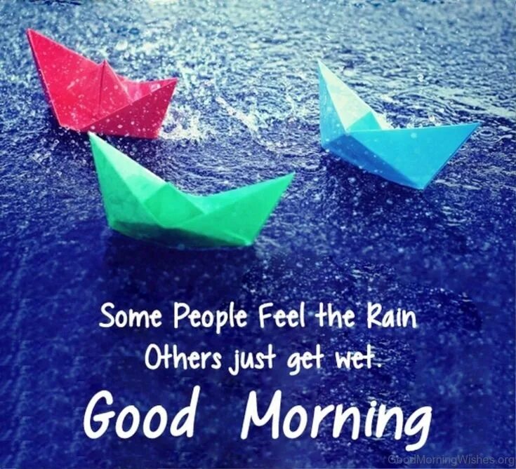 Some people feel. Good Rainy morning. Good morning Rain картинки. Rainy Day good morning images. Good morning Rainy weather.