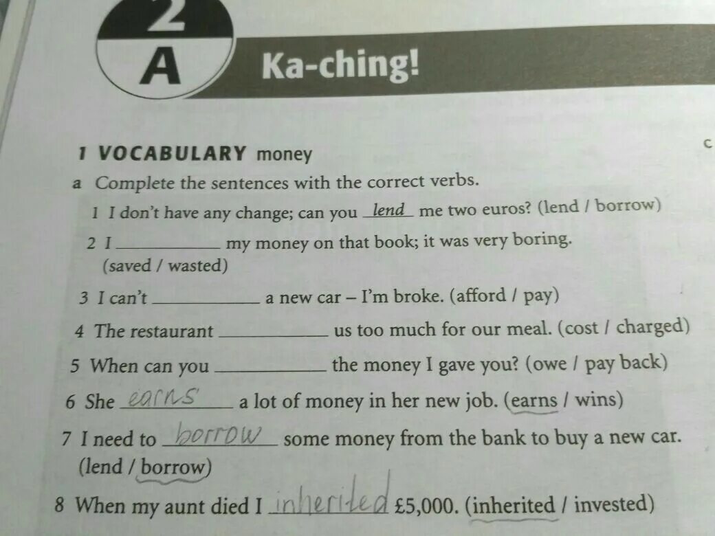 8 complete with the correct. Предложения с Borrow и lend. A lot of money перевод. Get a job предложения. Lend Borrow задания.