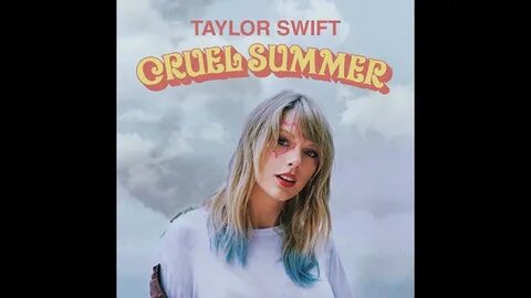 Taylor swift cruel summer