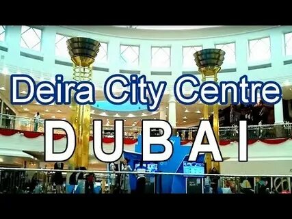 Deira city centre песня