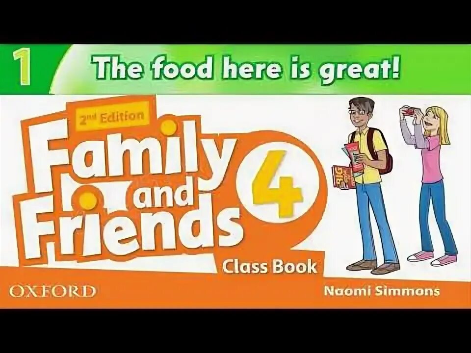 Family student book. Английский Naomi Simmons. Family and friends 4 2nd Edition. Family and friends 4 class book. Oxford Family and friends 4.