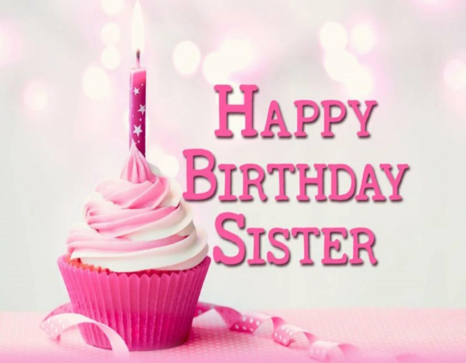 Sister s birthday. Happy Birthday sister. Happy Birthday сестренка. Happy Birthday for sister. С днём рождения систер картинки.