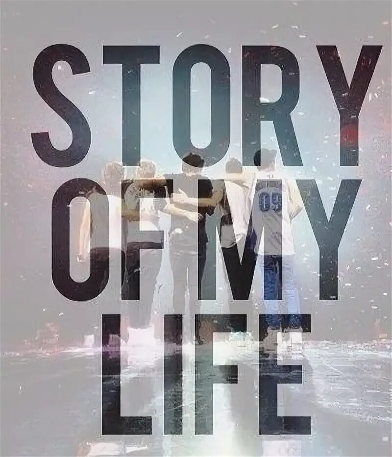 The story of my Life. Ин май лайф. Стори май лайф. It's my Life картинки.