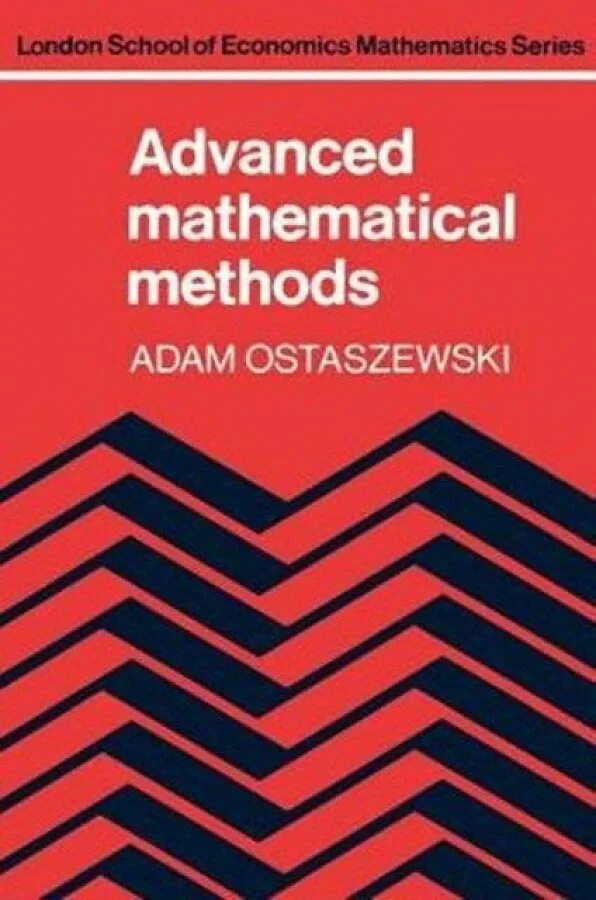 Advanced mathematics. Mathematical methods. advanced math. mathematical methods for physics and engineering на русском. economics maths.