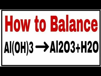 Al oh 3 al2o3 h2o коэффициенты