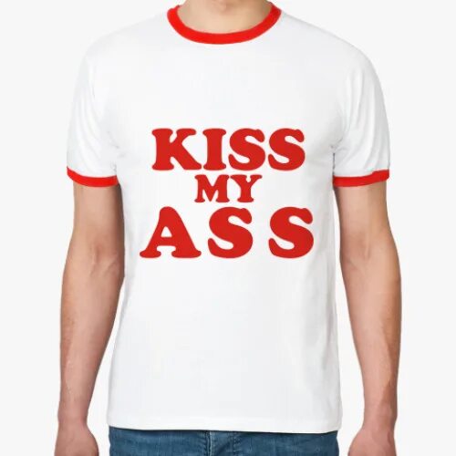 Kiss my as. Футболка Ringer-t Love sucks. Футболка Ringer-t лёха. Kiss my. Футболка Ringer-t диско.
