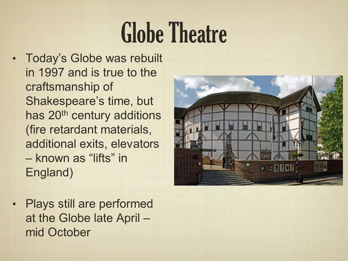 Театр Глобус Шекспира. The Globe Theatre in London текст. Презентация the Globe Theatre. Английский театр Глобус. Театр перевести на английский