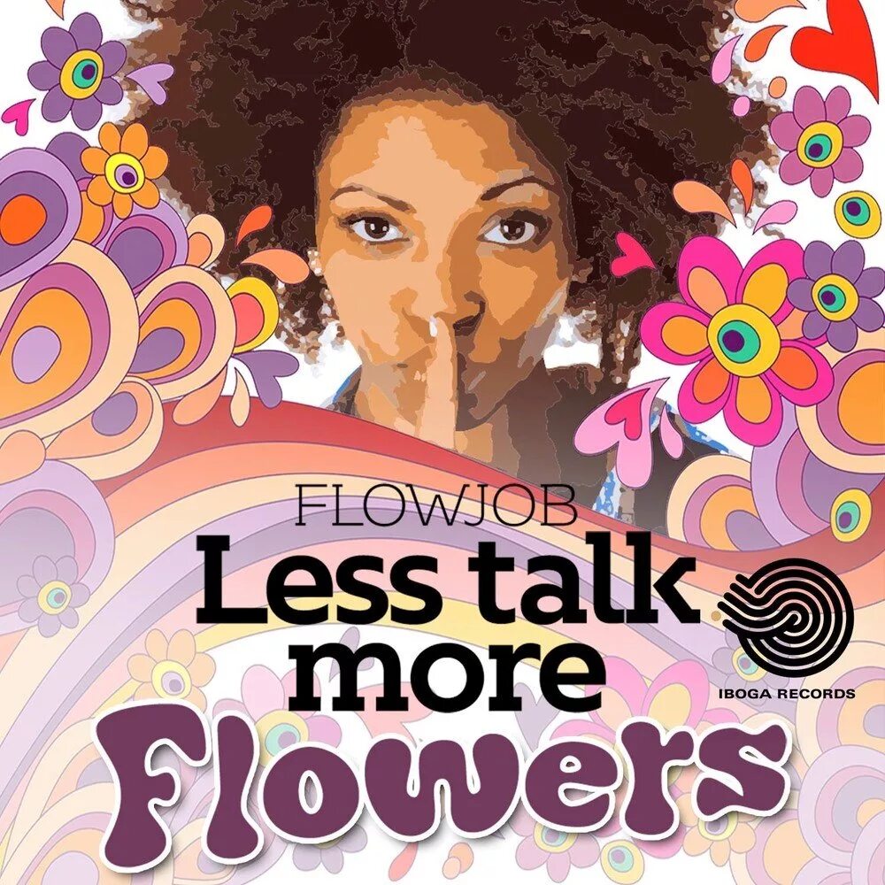 Flowjob. Flowjob обложка. Iboga records. Less talk. Less talk more