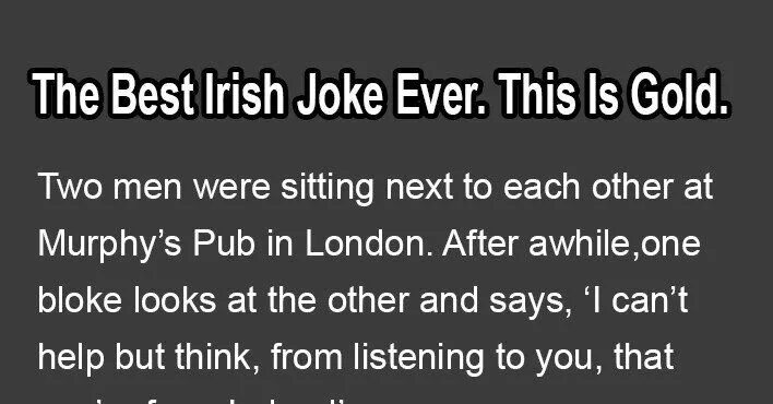 Great jokes. Irish jokes. Best joke ever. Irish humor. Quotes about Irish hard Shoes.